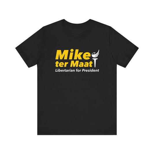 Mike ter Maat for President Unisex Jersey Short Sleeve Tee