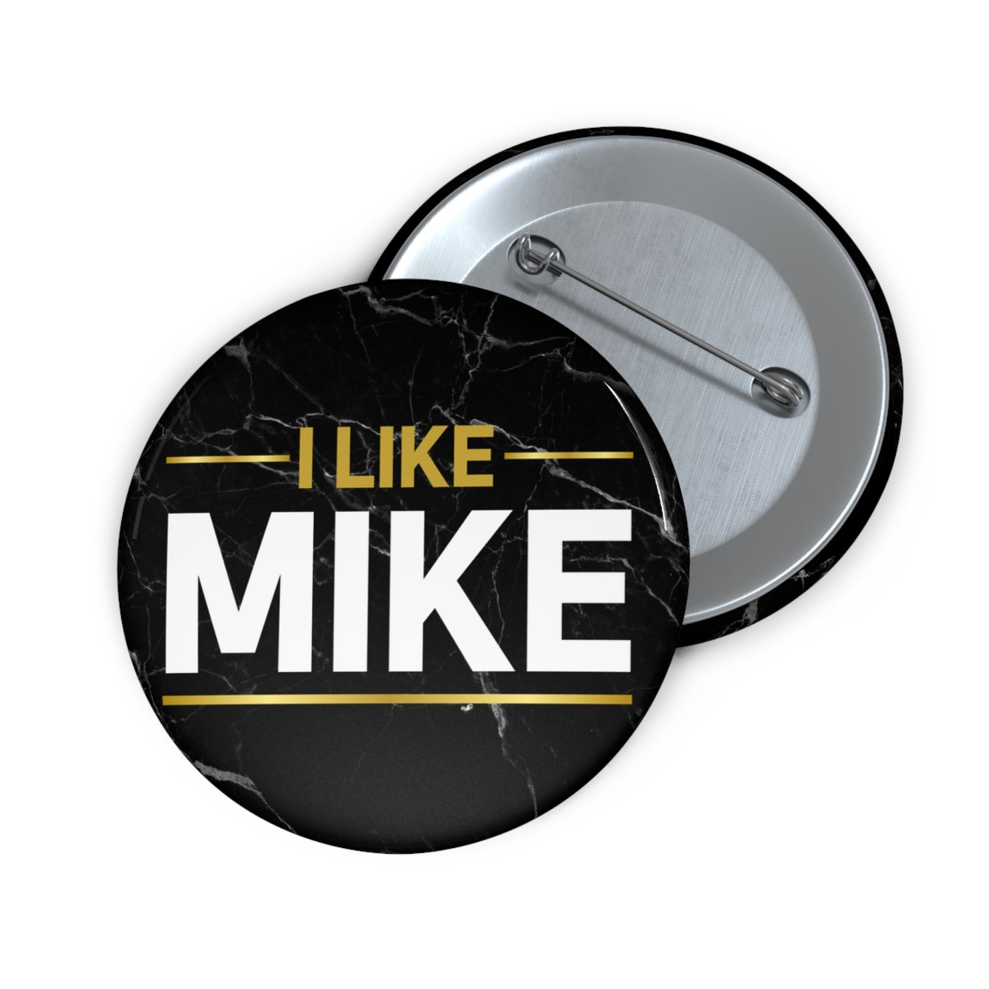 I Like Mike Custom Pin Buttons